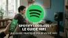 SPOTIFY LOSSLESS PREMIUM - Guide HIFI complet