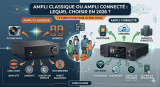 Ampli classique ou ampli connecté : lequel choisir en 2026 ?
