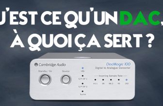 Qu’est-ce qu’un DAC, (convertisseurs numérique-analogique) et quel impact a-t ’il dans la qualité audio ?